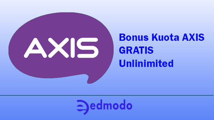Cara Mendapatkan Bonus Kuota AXIS Gratisan Terbaru 