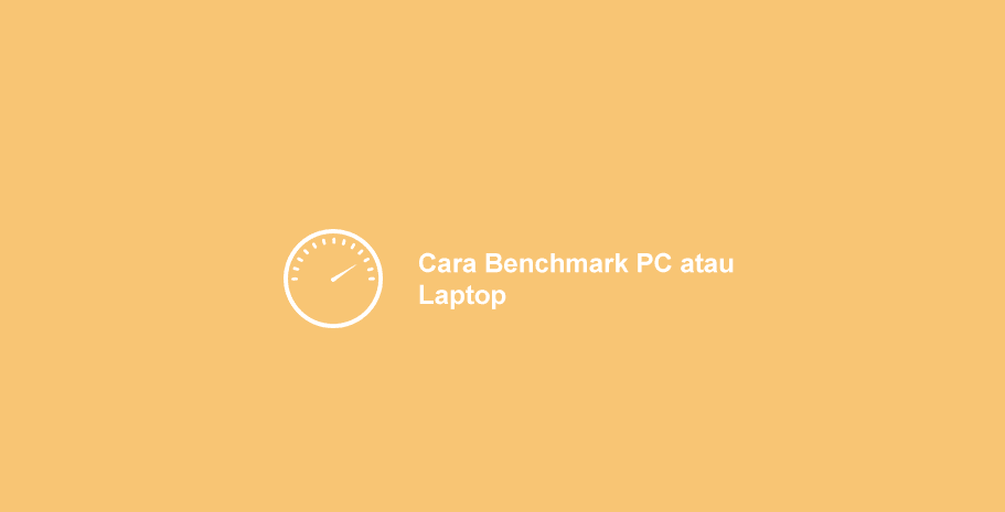 Cara Benchmark PC
