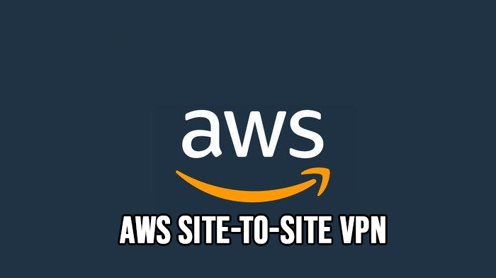 AWS Site-to-Site VPN